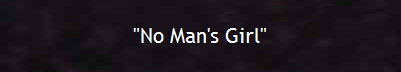 "No Man's Girl"